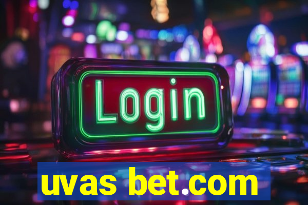 uvas bet.com